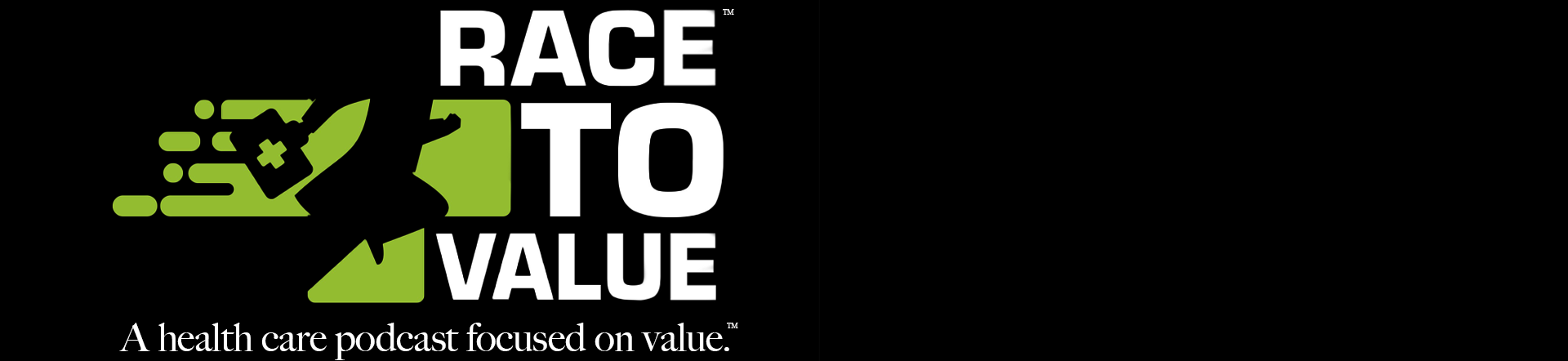 the race to value podcast a health care podcast focused on value